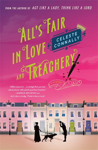 Book cover of 'All's Fair in Love and Treachery' by Celeste Connally with a pink background and street scene.