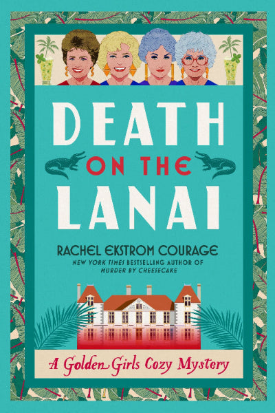 Book cover of 'Death on the Lanai' featuring four women and a house.