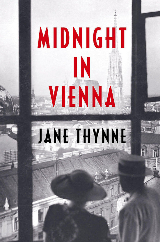 Book cover of 'Midnight in Vienna' by Jane Thynne, featuring a window view of Vienna with two people.