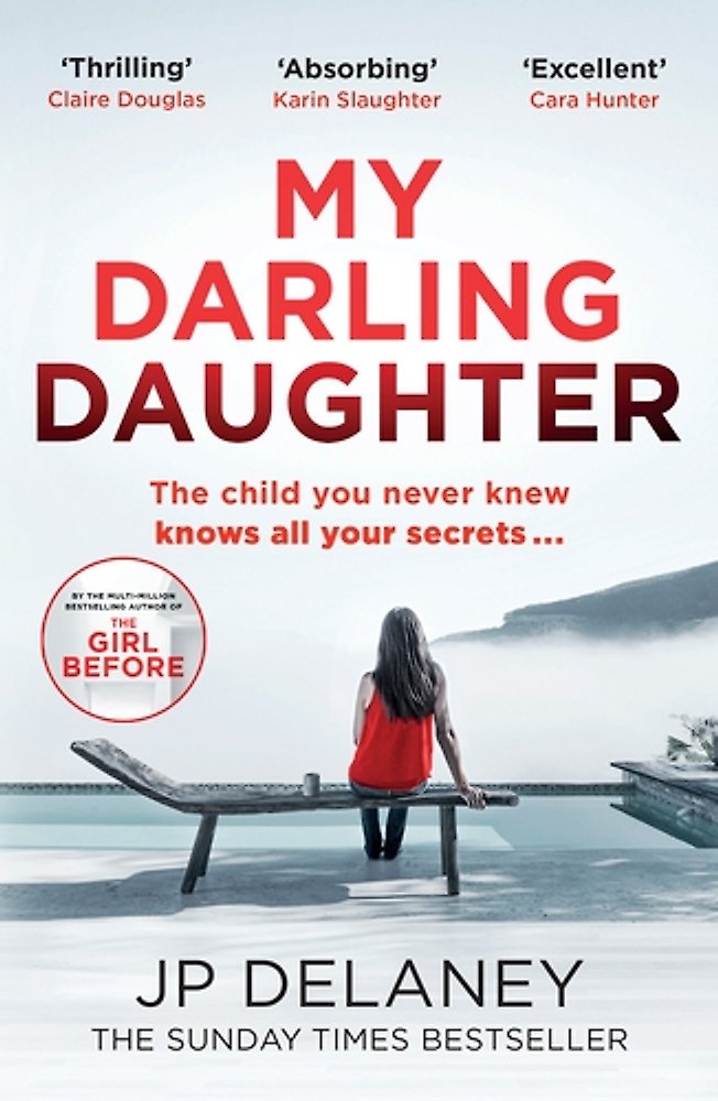 Book cover of 'My Darling Daughter' by JP Delaney with a woman on a bench overlooking water.
