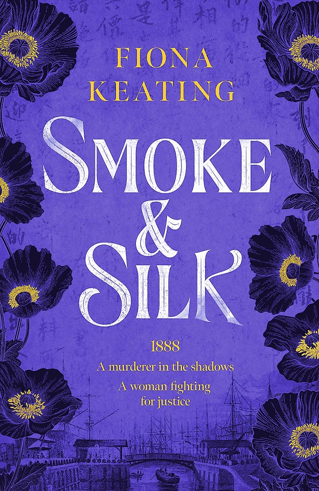 Book cover of 'Smoke & Silk' by Fiona Keating with floral design and purple background