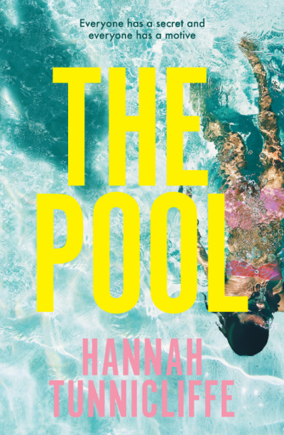 Book cover of 'The Pool' by Hannah Tunnicliffe with a person underwater and blue water.