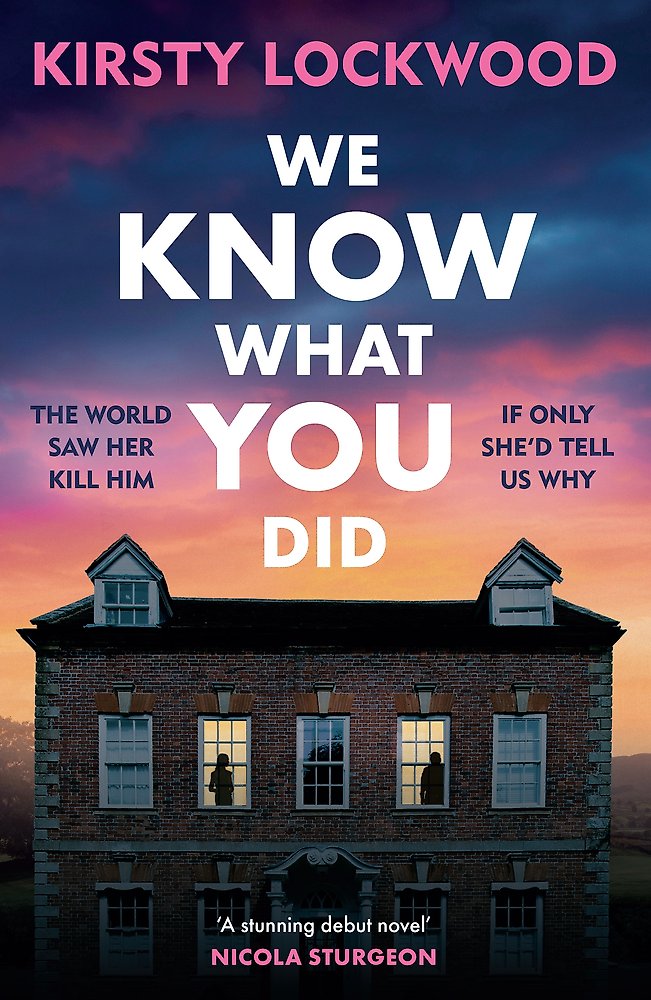 Book cover of 'We Know What You Did' by Kirsty Lockwood with a house silhouette and sunset background.