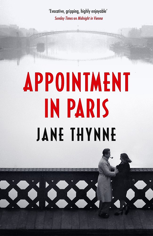 Book cover of 'Appointment in Paris' by Jane Thynne with a black and white photo of two people on a bridge.