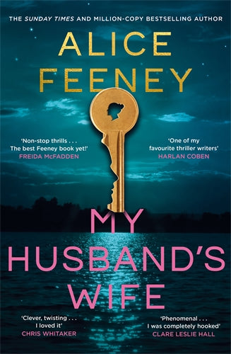 Book cover of 'My Husband's Wife' by Alice Feeney with a key and water background.