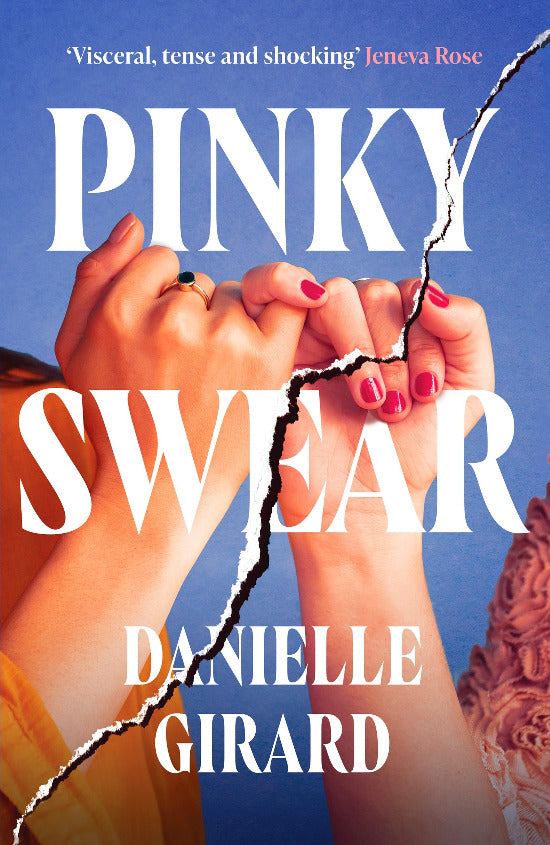 Book cover of 'Pinky Swear' by Danielle Girard with two hands holding each other against a blue background.