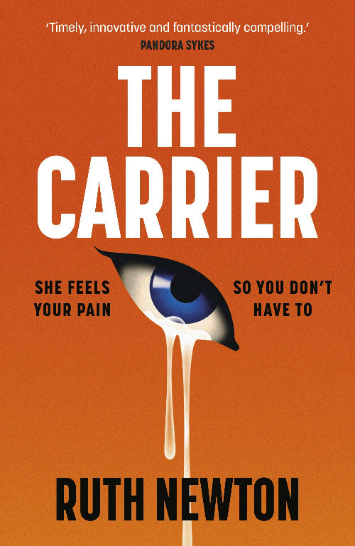 Book cover of 'The Carrier' by Ruth Newton with an eye graphic on an orange background