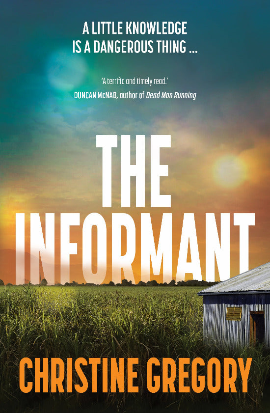 Book cover of 'The Informant' by Christine Gregory with a rural scene and sunset.