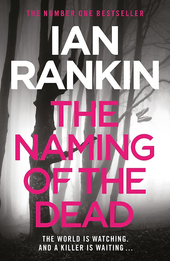 Book cover of 'The Naming of the Dead' by Ian Rankin with a silhouette of a person holding a gun in a dark forest.