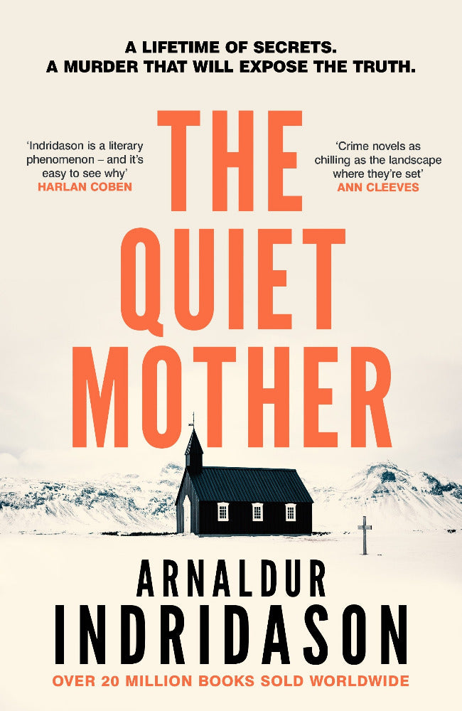 Book cover of 'The Quiet Mother' by Arnaldur Indridason with a house and mountains in the background.