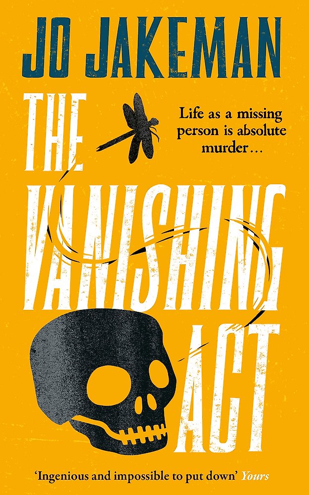 Book cover of 'The Vanishing Act' by Jo Jakeman with a skull and dragonfly design on a yellow background.