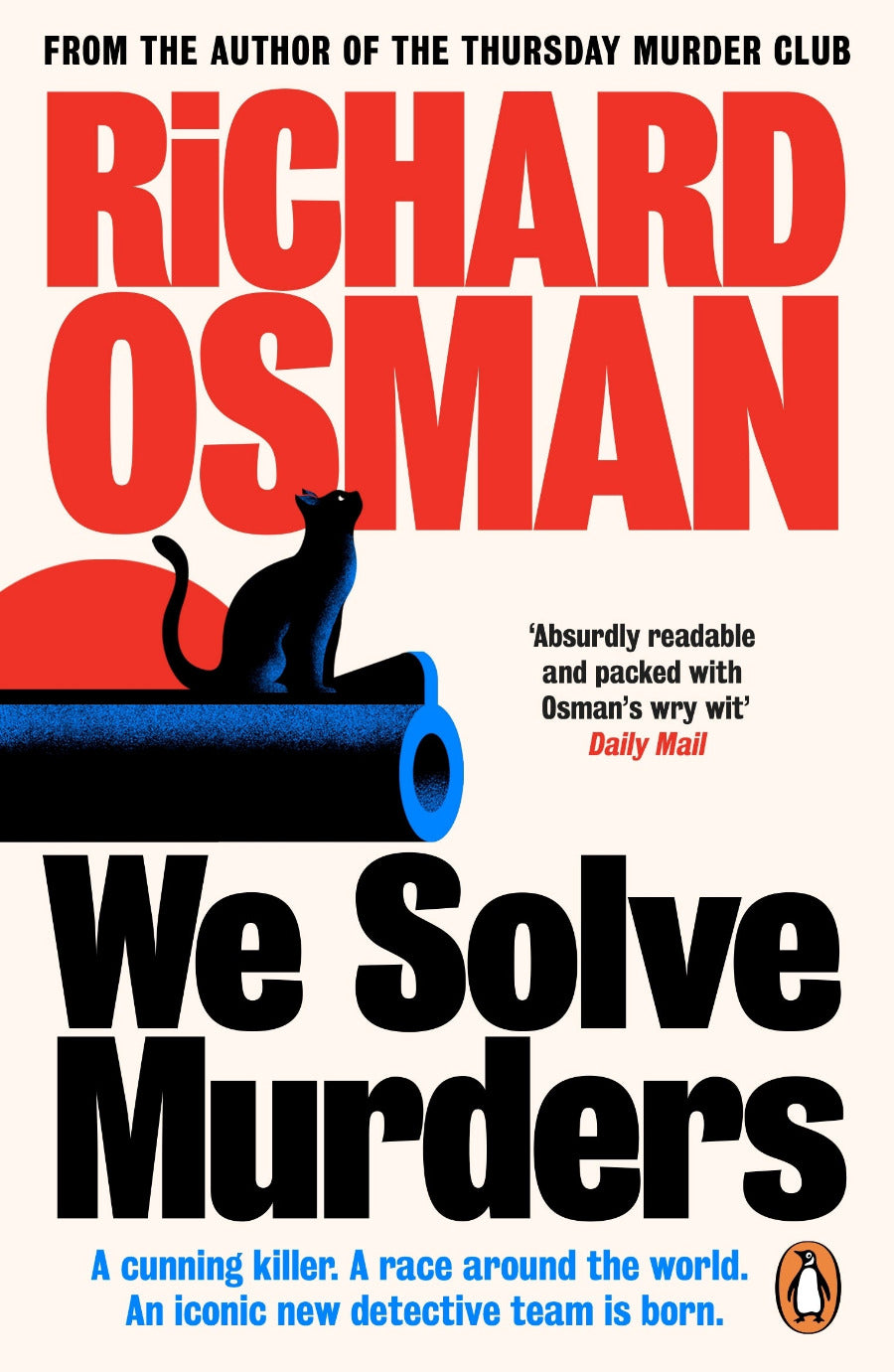 Book cover of 'We Solve Murders' by Richard Osman with a cat on a cannon.