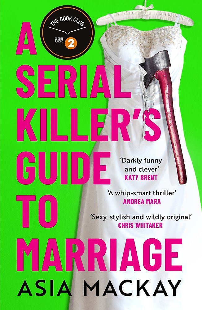 Book cover of 'A Serial Killer's Guide to Marriage' with a dress and axe on a green background