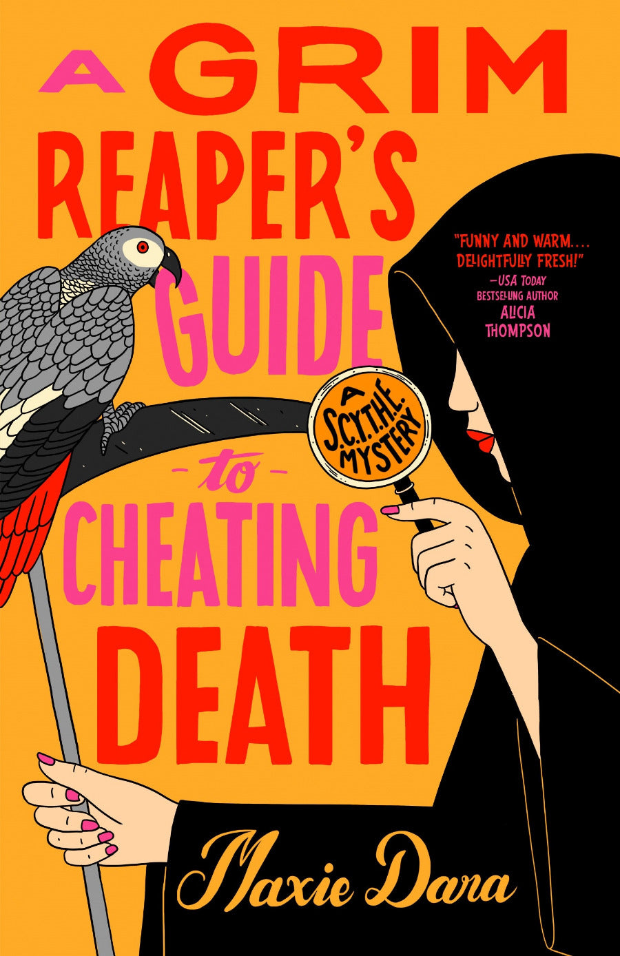 Book cover of 'A Grim Reaper's Guide to Cheating Death' with a witch, parrot, and magnifying glass on an orange background.