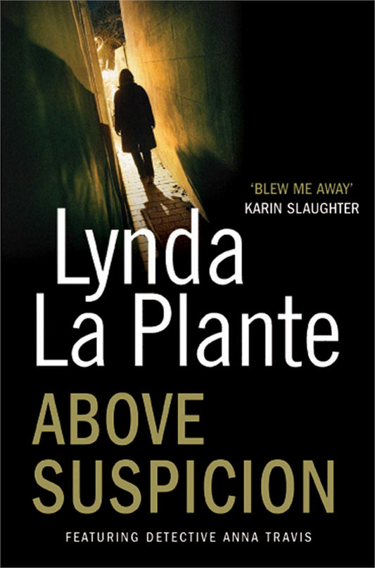 Book cover of 'Above Suspicion' by Lynda La Plante with a silhouette of a person walking down a dark hallway.