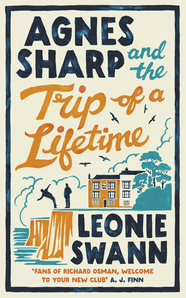 Book cover of 'Agnes Sharp and the Trip of a Lifetime' by Leonie Swann with a house and people illustration.