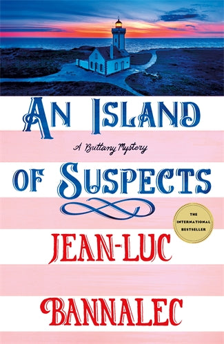 Book Cover an Island of Suspects by Jean-Luc Bannalec shows a lighthouse on a coastline at dawn.