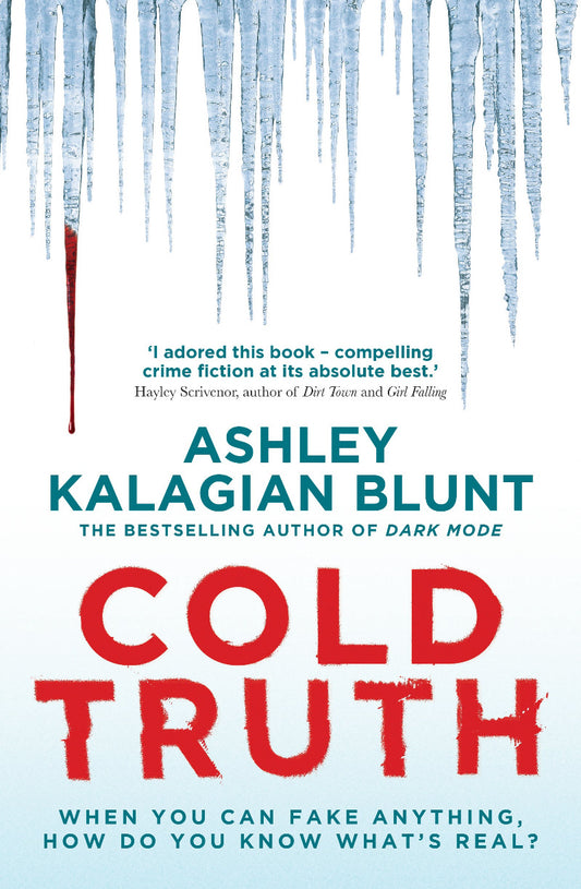 Book cover of 'Cold Truth' by Ashley Kalagian Blunt with icy background and red text.