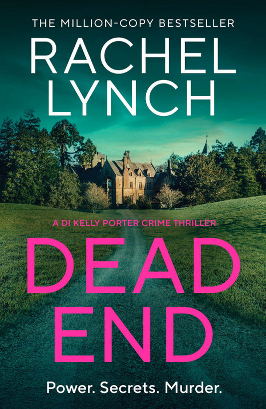 Book cover of 'Dead End' by Rachel Lynch featuring a mansion and pink text.