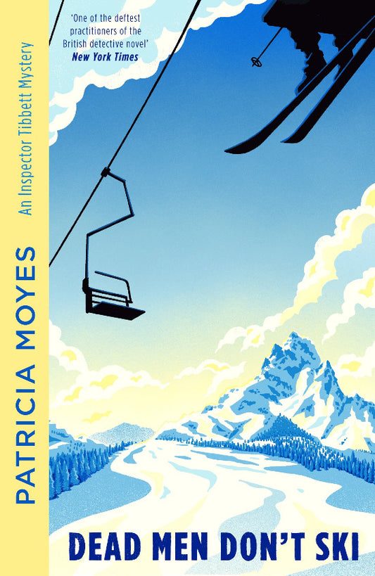 Book cover of 'Dead Men Don't Ski' by Patricia Moyes with a ski lift and mountain scene.