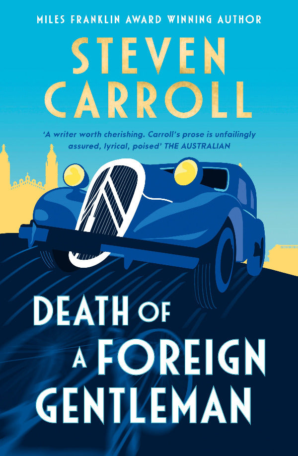 Book cover of 'Death of a Foreign Gentleman' by Steven Carroll with a vintage car design.