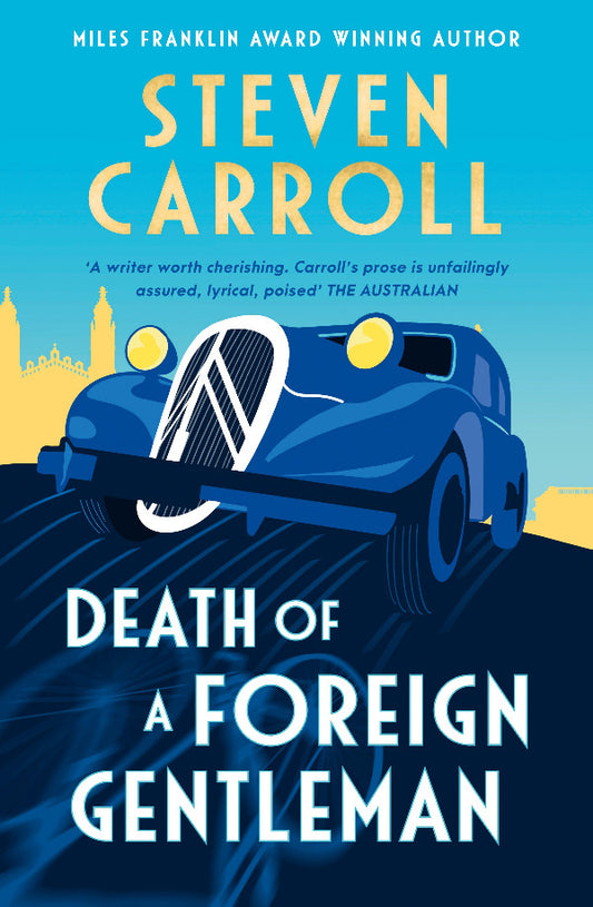 Book cover of 'Death of a Foreign Gentleman' by Steven Carroll with a vintage car design.