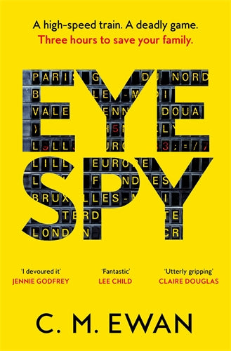 Book cover of 'Eye Spy' by C.M. Ewan with a yellow background and black text.