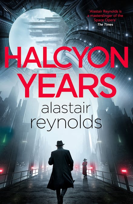 Book cover of 'Halcyon Years' by Alastair Reynolds with a futuristic cityscape and silhouette.
