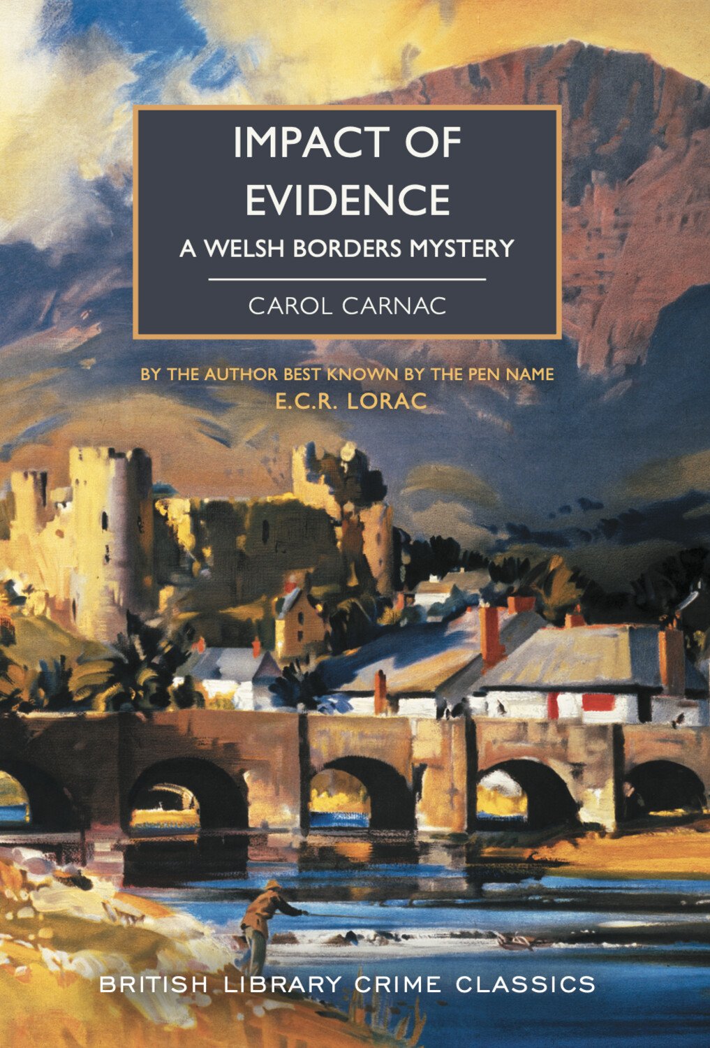 Book cover of 'Impact of Evidence' by Carol Carnac, featuring a painting of a Welsh landscape with a castle and bridge.