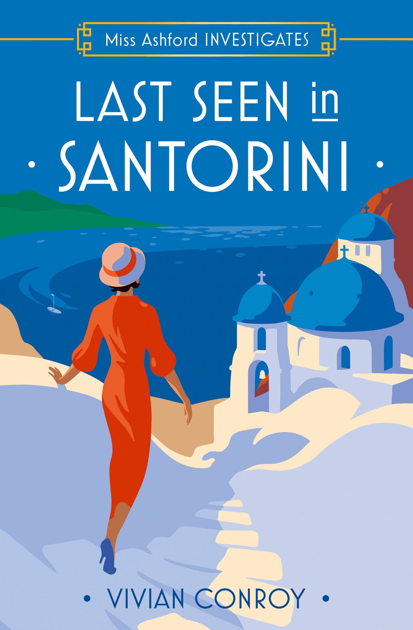 Book cover of 'Last Seen in Santorini' with a woman in an orange dress walking towards blue-domed churches.