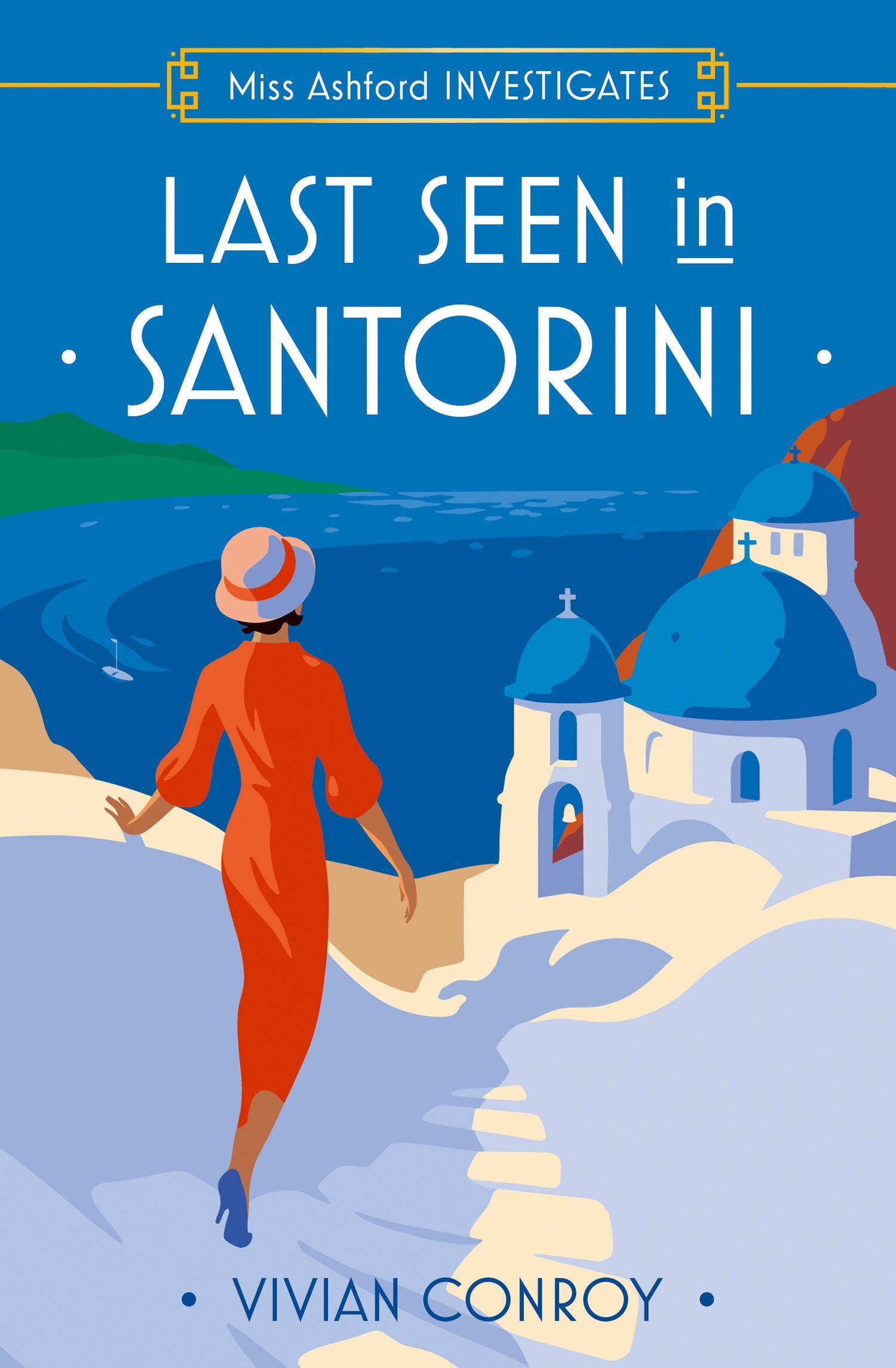 Book cover of 'Last Seen in Santorini' with a woman in an orange dress walking towards blue-domed churches.