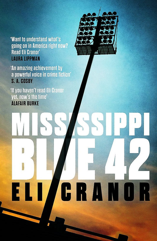 Book cover of 'Mississippi Blue 42' by Eli Cranor with a sunset and scoreboard design.