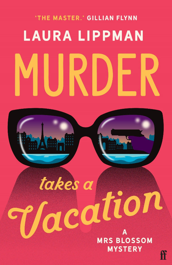 Book cover of 'Murder Takes a Vacation' by Laura Lippman with sunglasses and city reflection on pink background