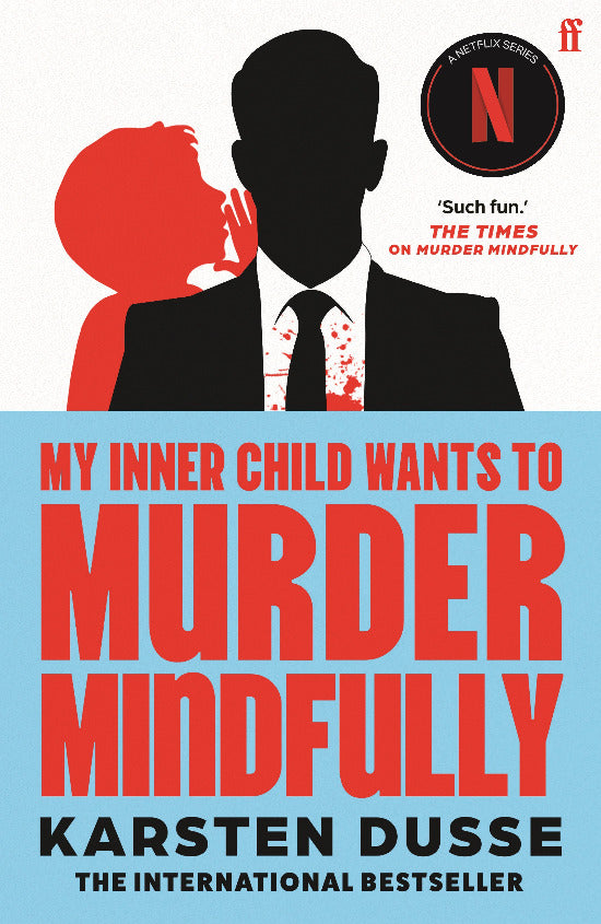 Book cover of 'My Inner Child Wants to Murder Mindfully' with a silhouette of a man and child, and Netflix logo.