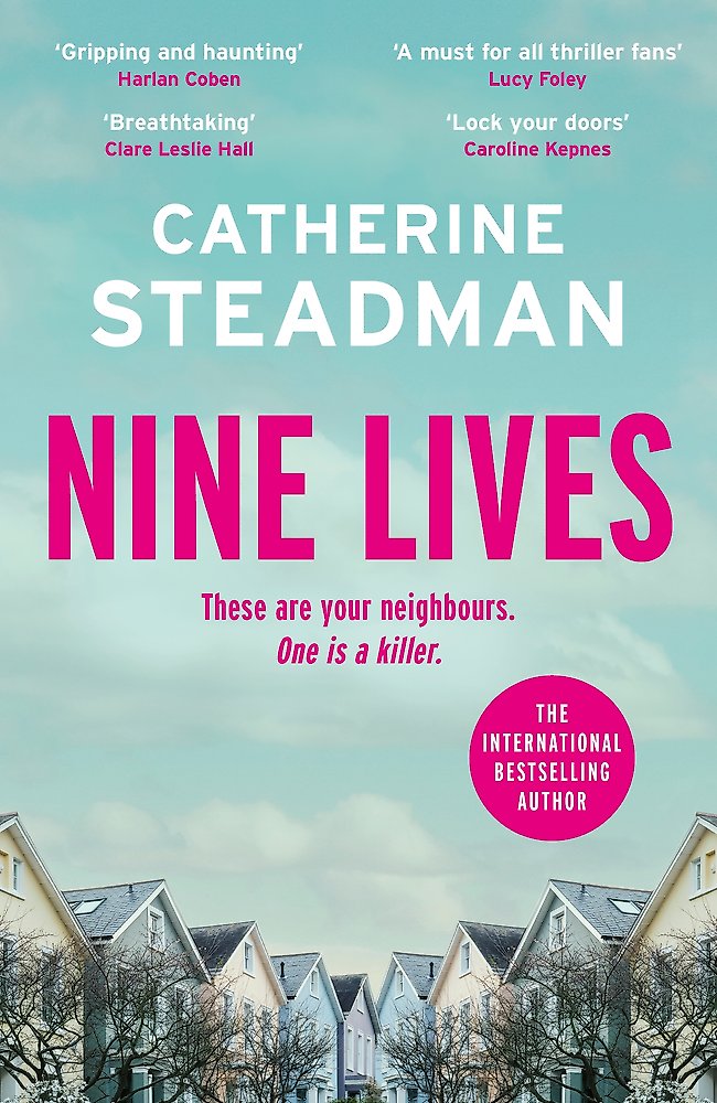Book cover of 'Nine Lives' by Catherine Steadman with a teal sky and houses in the background.