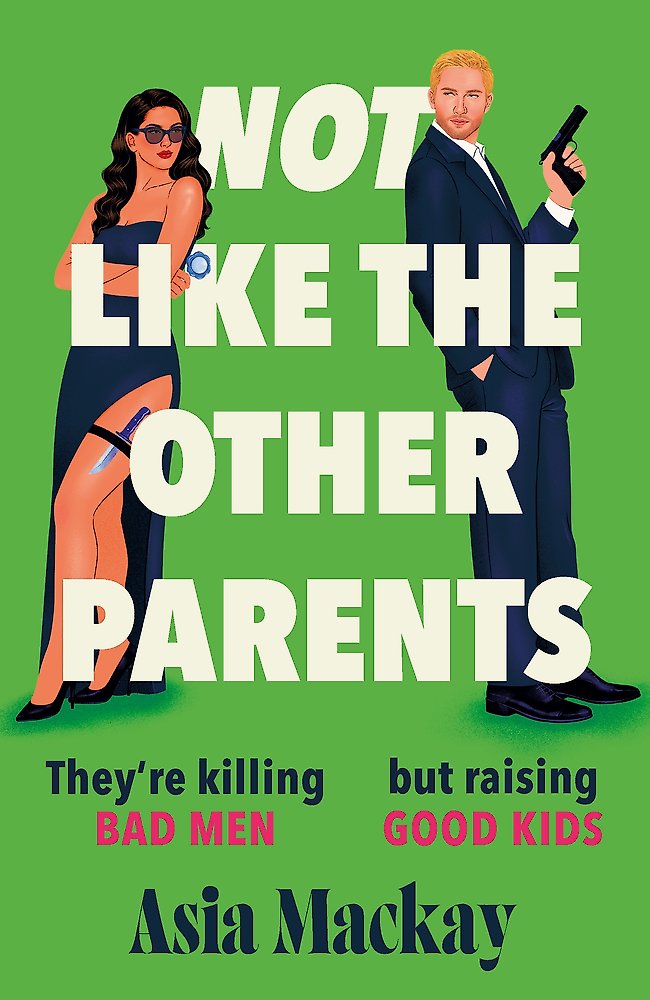 Book cover of 'Not Like the Other Parents' with a man and woman holding guns on a green background.