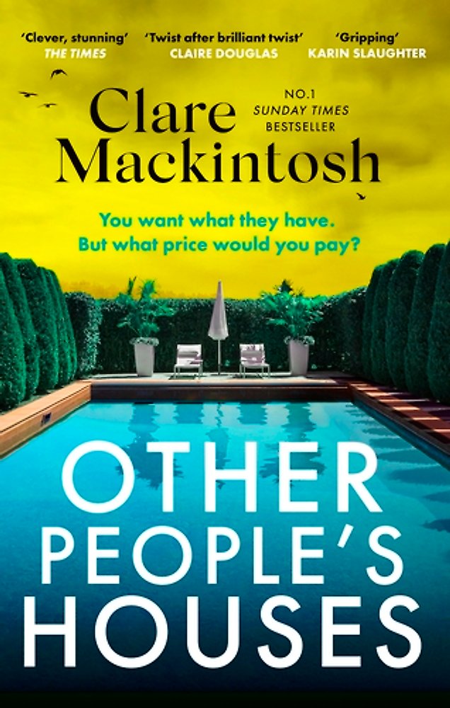 Book cover of 'Other People's Houses' by Clare Mackintosh with a pool and garden scene.