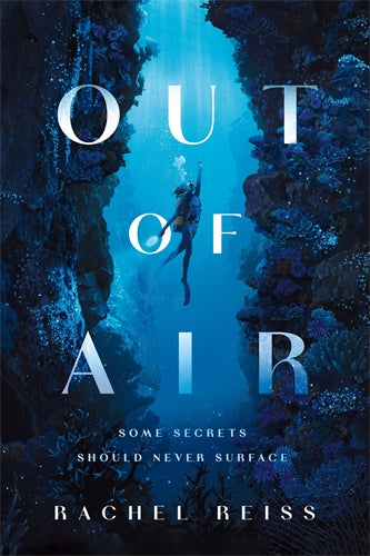 Book cover of Out of Air by Rachel Reiss shows a scuba diver in between two coral walls