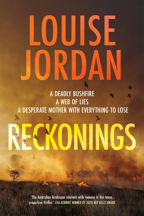 Book cover for 'Reckonings' by Louise Jordan, featuring a dramatic wildfire scene with orange and yellow flames, smoke, and silhouetted trees and birds. The title 'RECKONINGS' is displayed in large yellow letters at the bottom.