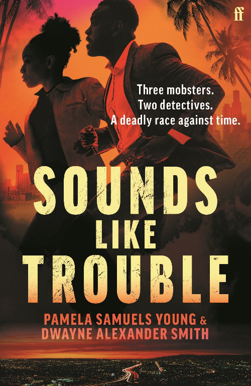 Book cover of 'Sounds Like Trouble' with a silhouette of two people against an orange sky.