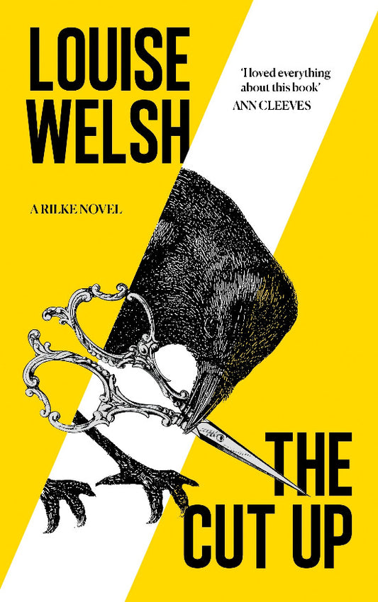 Book cover of 'The Cut Up' by Louise Welsh with a stylized bird and shears on a yellow and white background.