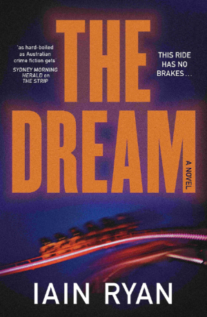 Book cover of 'The Dream' by Iain Ryan with a train and neon lights on a dark background.