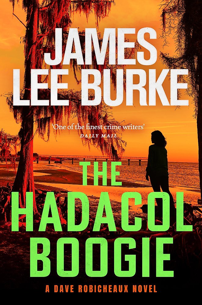 Book cover of 'The Hadacol Boogie' by James Lee Burke with a silhouette and sunset background.