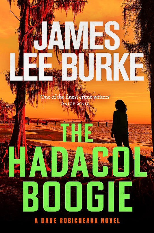 Book cover of 'The Hadacol Boogie' by James Lee Burke with a silhouette and sunset background.