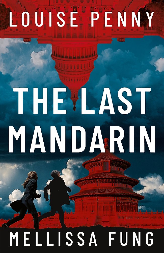 Book cover of 'The Last Mandarin' by Louise Penny and Melissa Fung with a red pagoda and two people walking.