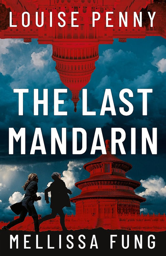 Book cover of 'The Last Mandarin' by Louise Penny and Melissa Fung with a red pagoda and two people walking.