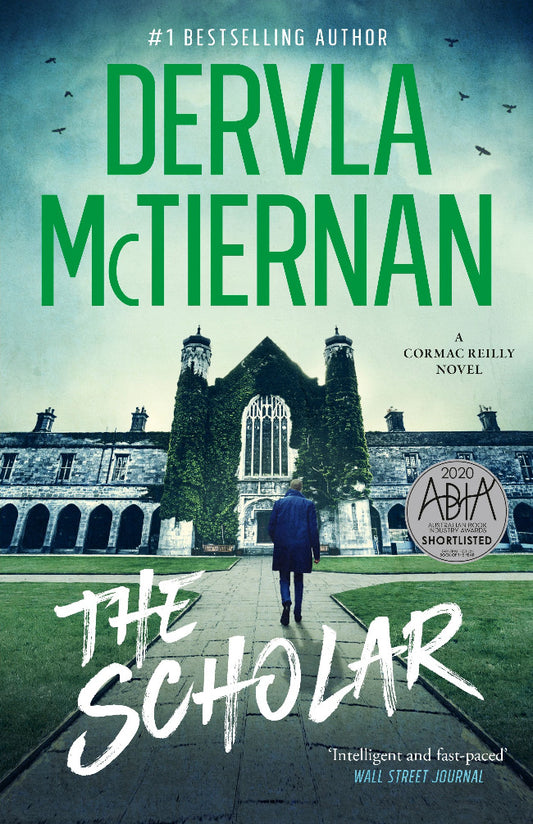 Book cover of 'The Scholar' by Dervla McTiernan featuring a person walking towards a large building.
