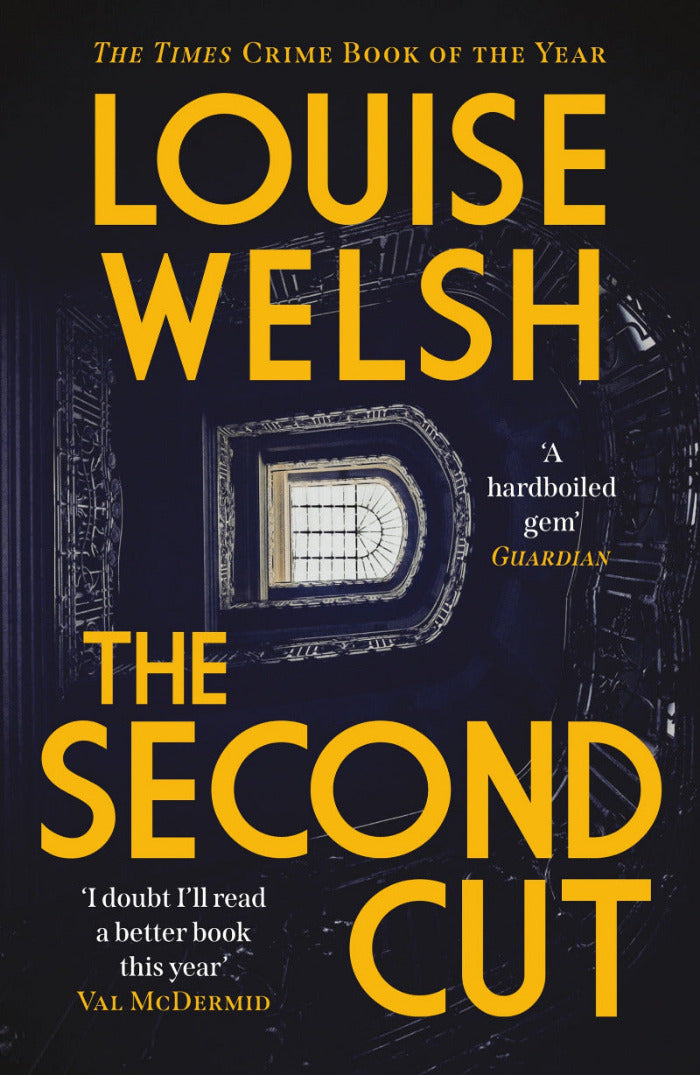 Book cover of 'The Second Cut' by Louise Welsh with yellow text on a dark background