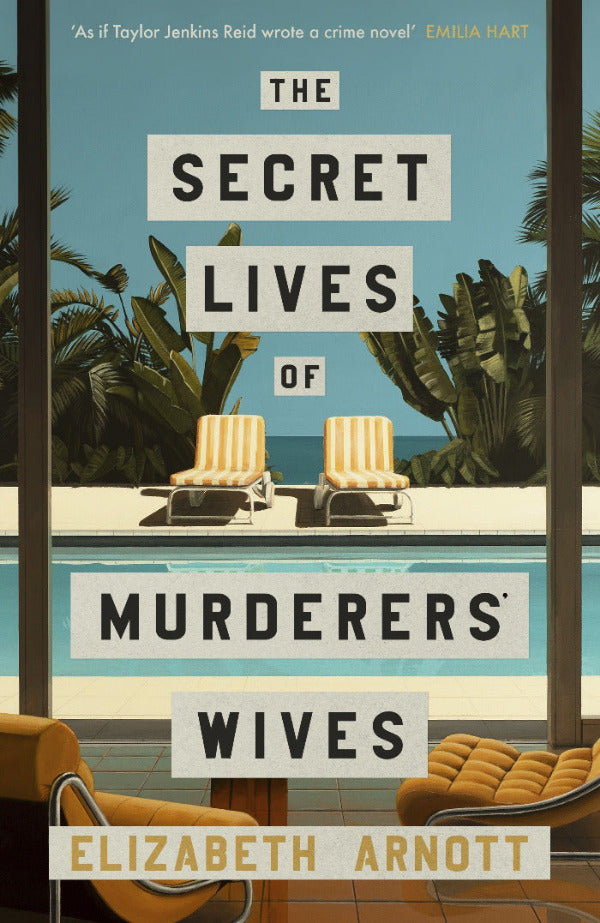 Book cover of 'The Secret Lives of Murderers' Wives' with a pool and lounge chairs illustration.
