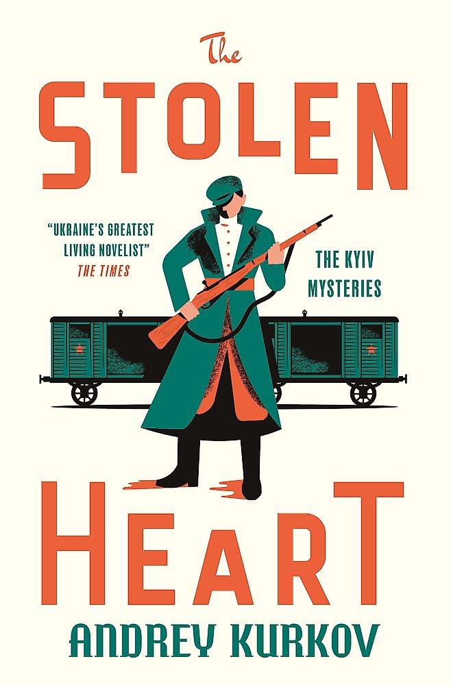 Book cover of 'The Stolen Heart' by Andrey Kurkov with a character holding a rifle and a cart in the background.
